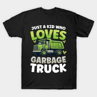 Just a Kid Who Loves Garbage Trucks T-Shirt